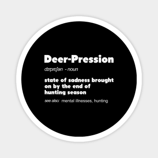 Deer-Pression Funny Definition TShirt Hunter and Huntress Magnet